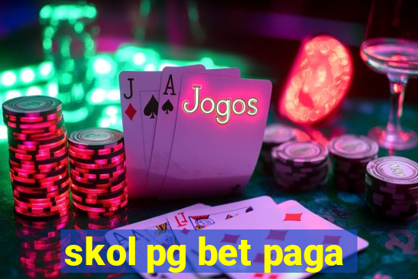 skol pg bet paga